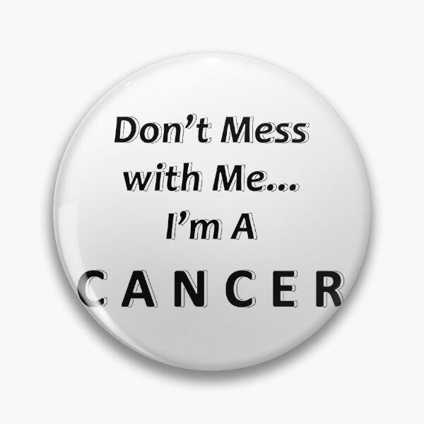 Item preview, Don't Mess with Me I'm a Cancer designed and sold by JWIZZY.
