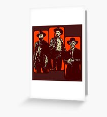 Il buono, il brutto, il cattivo Greeting Card