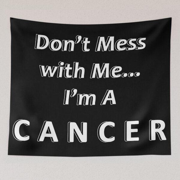 Item preview, Don't Mess with Me I'm a Cancer designed and sold by JWIZZY.