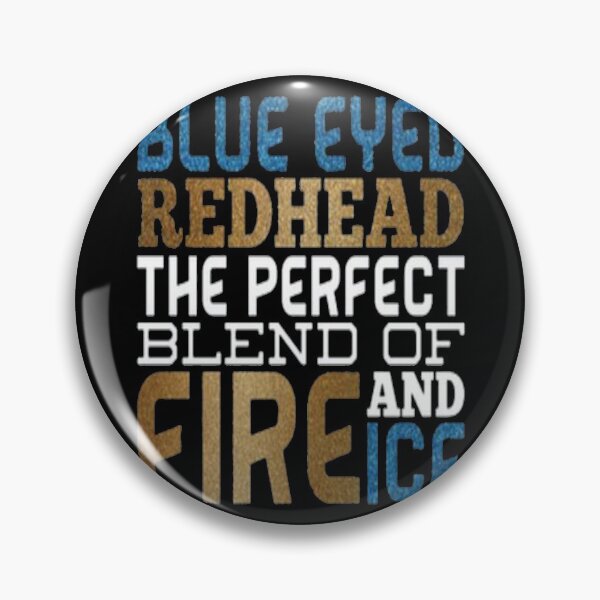 Item preview, BLUE EYES REDHEAD THE PERFECT BLEND OF FIRE AND ICE designed and sold by ThomasTrump.