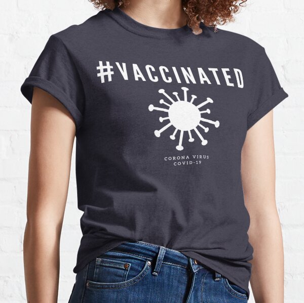 Covid 19 Vaccinated Gifts & Merchandise | Redbubble