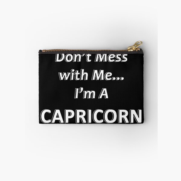 Item preview, Don't Mess with Me I'm an Capricorn designed and sold by JWIZZY.