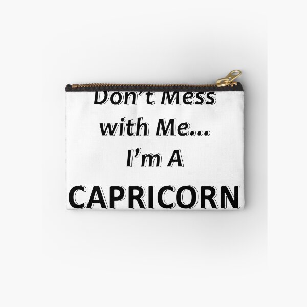 Item preview, Don't Mess with Me I'm an Capricorn designed and sold by JWIZZY.