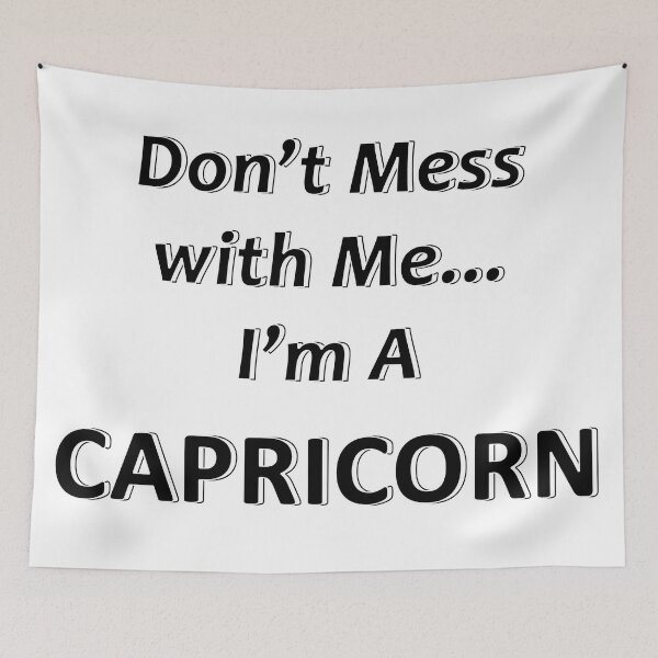 Item preview, Don't Mess with Me I'm an Capricorn designed and sold by JWIZZY.
