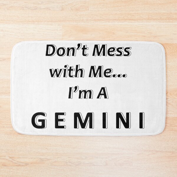 Item preview, Don't Mess with Me I'm a Gemini designed and sold by JWIZZY.