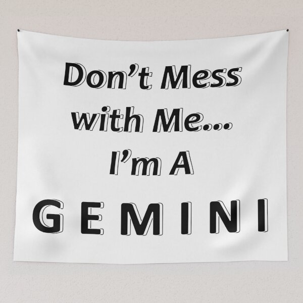 Item preview, Don't Mess with Me I'm a Gemini designed and sold by JWIZZY.