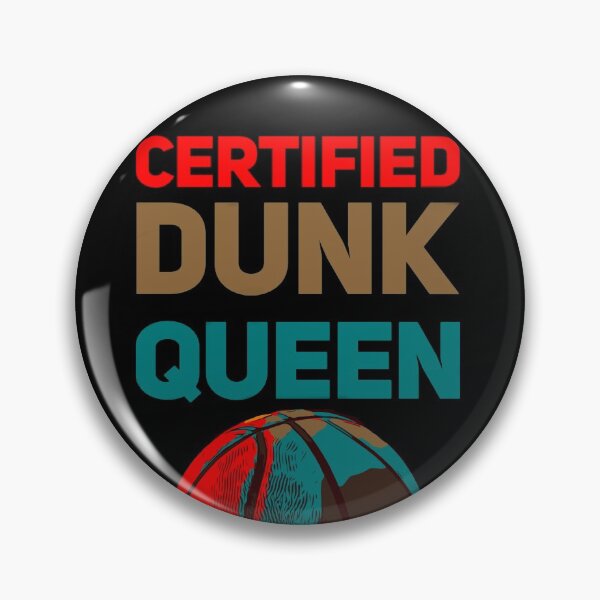 Item preview, Certified dunk queen designed and sold by mwebba2005.