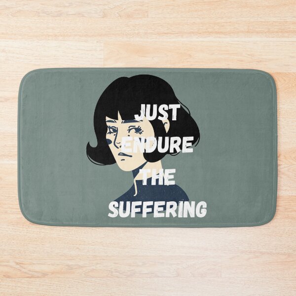 Item preview, Just endure the suffering! designed and sold by Midnight-Lilies.