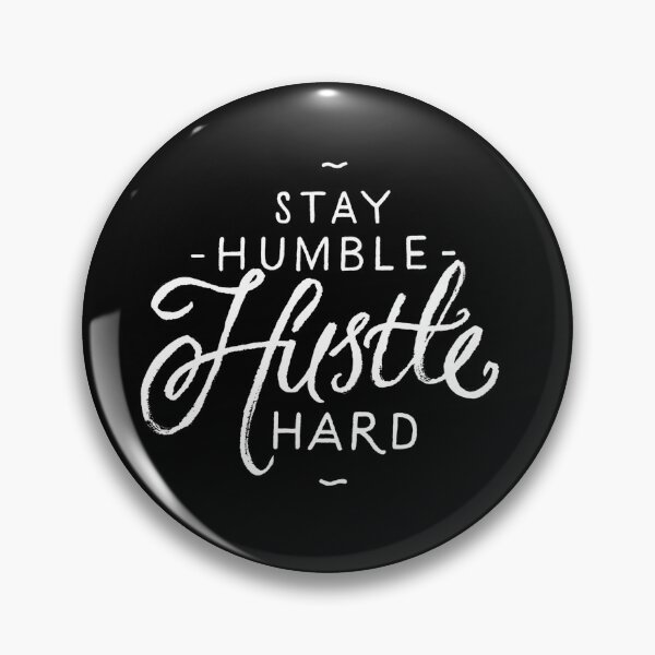 Item preview, Stay humble hustle hard typography text art quote by Word Fandom - wordfandom designed and sold by Kerry Pritchard.