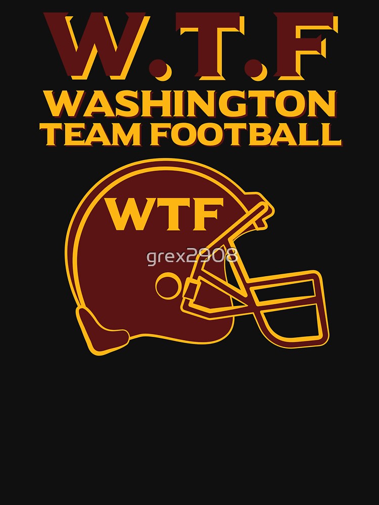 : Funny Washington Team Football Fan WTF Helmet Logo