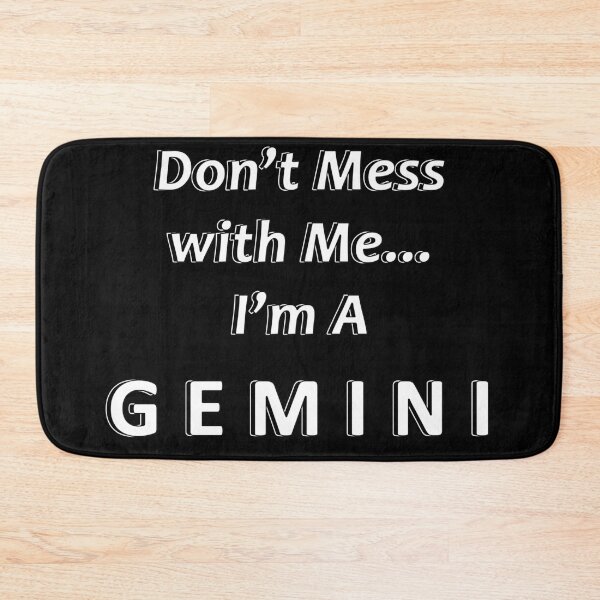 Item preview, Don't Mess with Me I'm a Gemini designed and sold by JWIZZY.