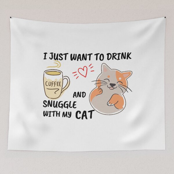 Item preview, I just want to drink coffee and snuggle with my cat cute design designed and sold by max-mercurius.