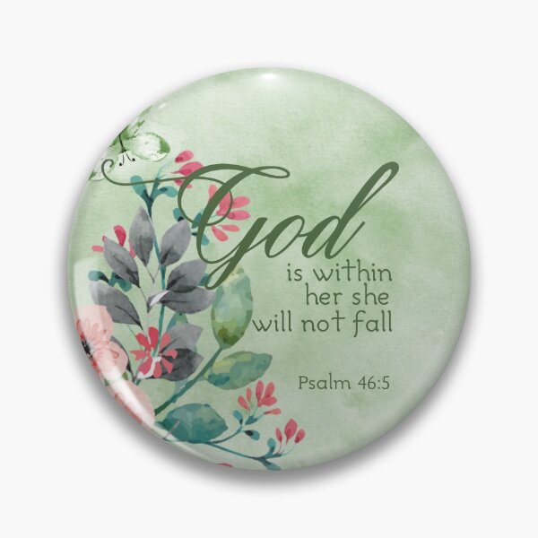 Item preview, PSALM 46:5 God is within her, she will not fall designed and sold by della95.