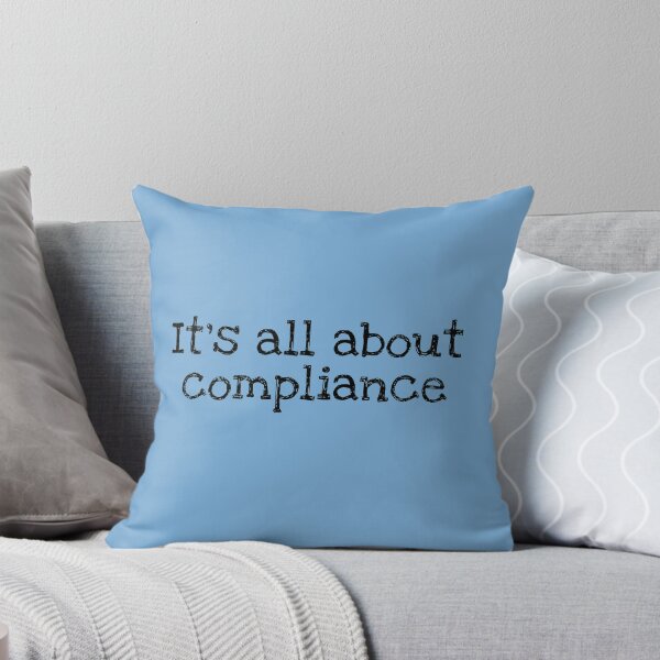Item preview, It Is All About Compliance designed and sold by Twittlefish.