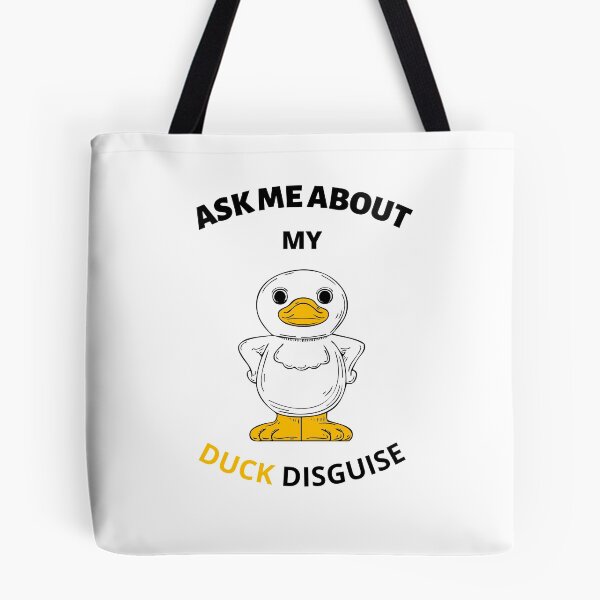 Item preview, Ask Me About My Duck Disguise designed and sold by Exey02.