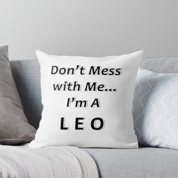Item preview, Don't Mess with Me I'm a Leo designed and sold by JWIZZY.