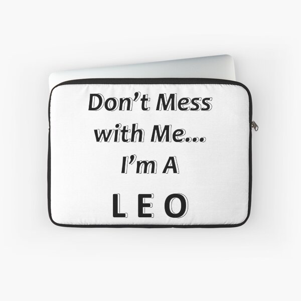 Item preview, Don't Mess with Me I'm a Leo designed and sold by JWIZZY.