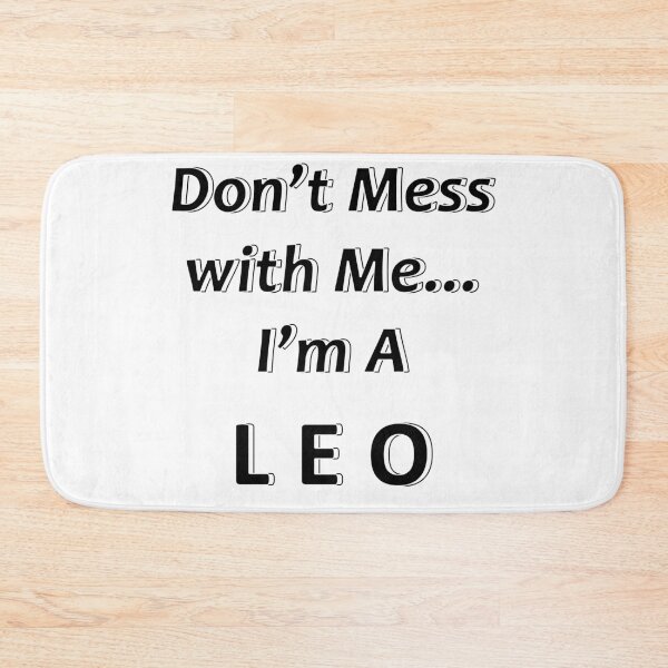 Item preview, Don't Mess with Me I'm a Leo designed and sold by JWIZZY.