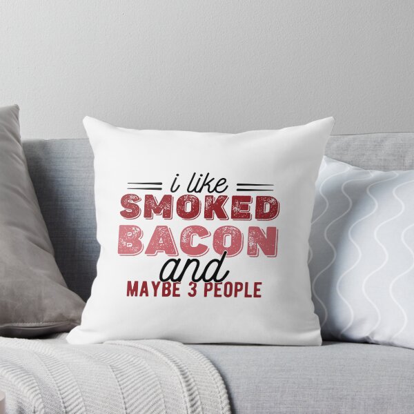 Item preview, I Like Smoked Bacon And Maybe 3 People - Funny Humor Bacon Lover Sayings designed and sold by Scratches Tees.