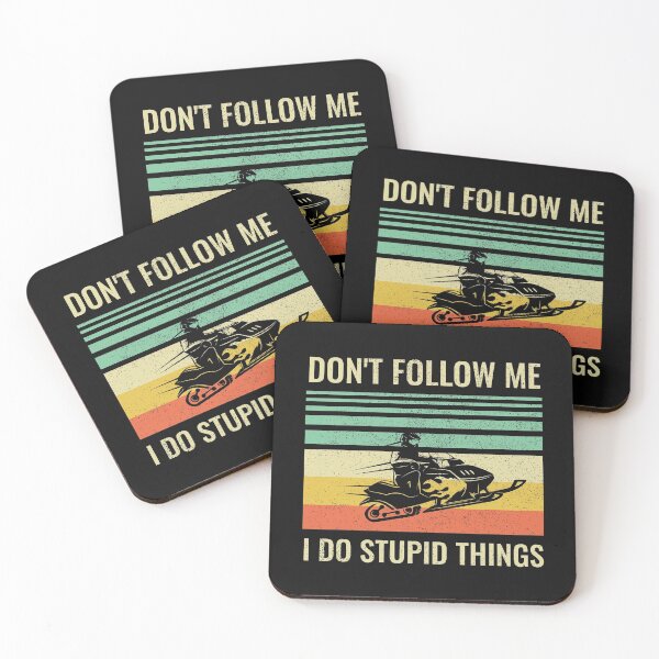 Item preview, Snowmobile Don't Follow Me I Do Stupid Things designed and sold by EstelleStar.