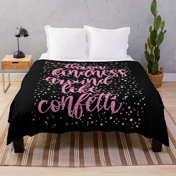 Item preview, Copy of Throw Kindness Around Like Confetti designed and sold by Jennifer Church.