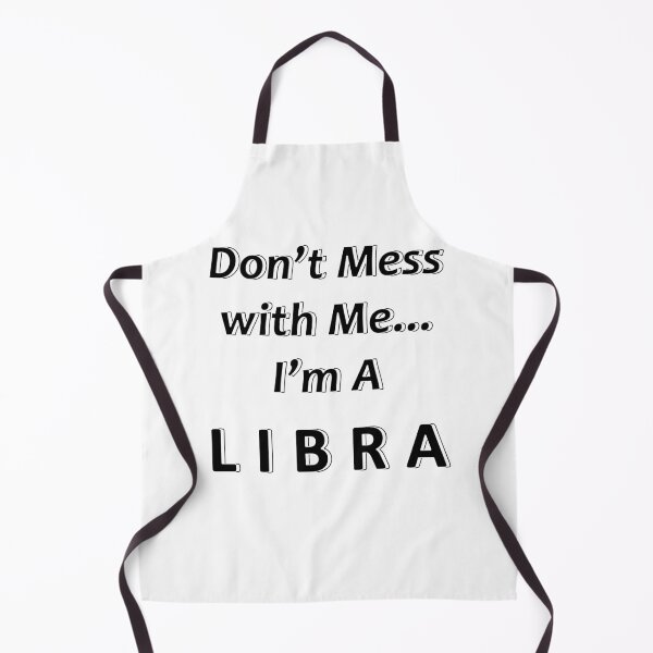 Item preview, Don't Mess with Me I'm a Libra designed and sold by JWIZZY.