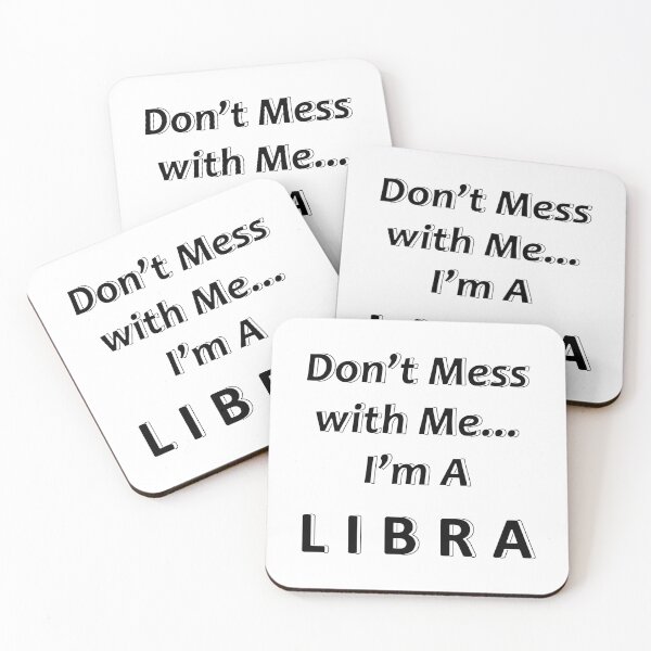 Item preview,  Don't Mess with Me I'm a Libra designed and sold by JWIZZY.