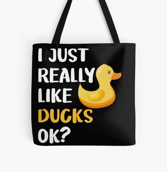 Item preview, I Just Really Like Ducks Ok designed and sold by Ashi17.