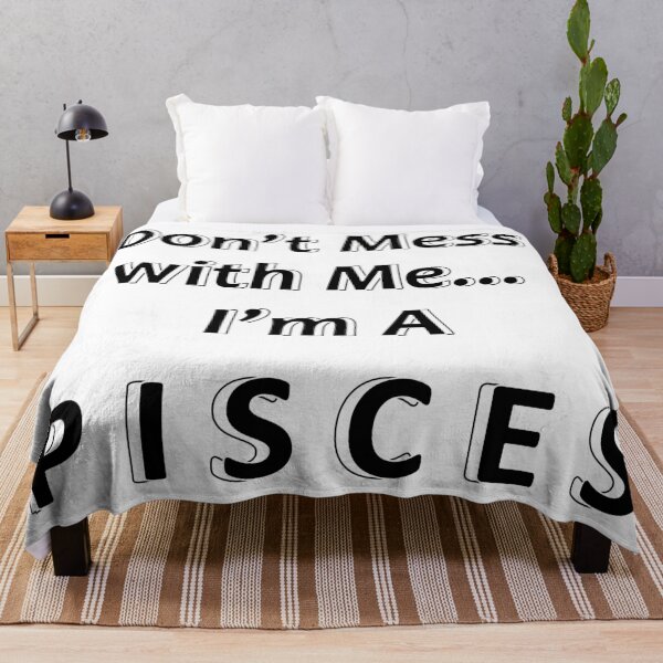 Item preview, Don't Mess with Me I'm a Pisces designed and sold by JWIZZY.