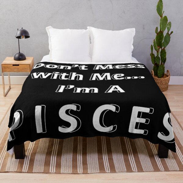 Item preview, Don't Mess with Me I'm a Pisces designed and sold by JWIZZY.
