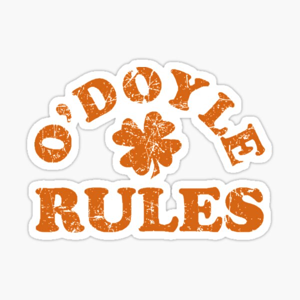 O'Doyle Rules Sticker