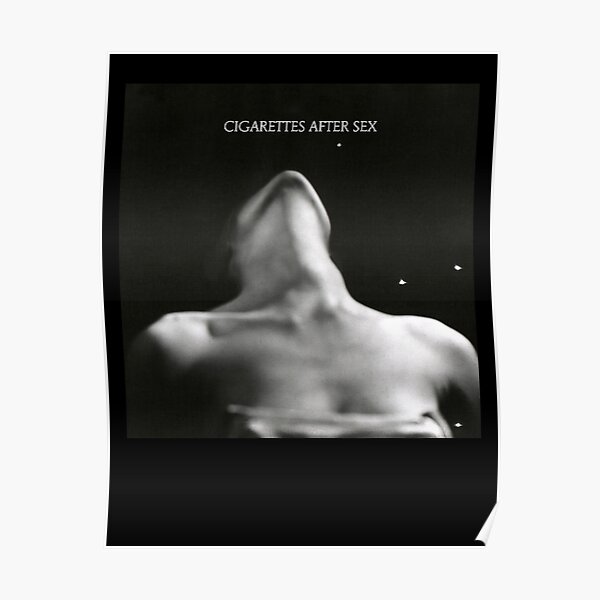 Cigarettes après le sexe Poster