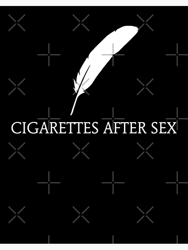 Cigarettes After Sex Band Poster For Sale By Vganika Redbubble 9616