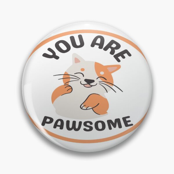 Item preview, You Are Pawsome designed and sold by brooklyntowner.