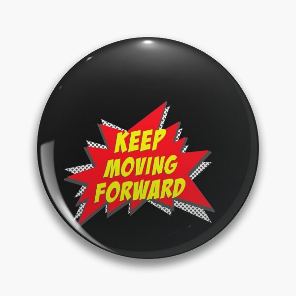 Item preview, Keep Moving Forward !! designed and sold by Paris Forever Magic.
