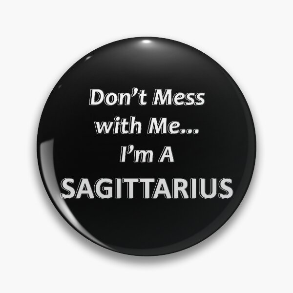 Item preview, Don't Mess with Me I'm a Sagittarius designed and sold by JWIZZY.