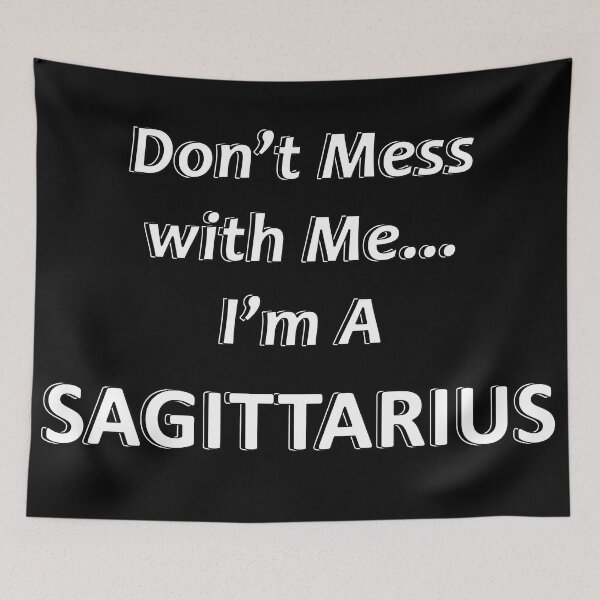 Item preview, Don't Mess with Me I'm a Sagittarius designed and sold by JWIZZY.