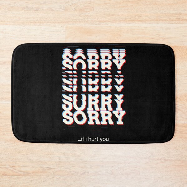 Item preview, Sorry If I Hurt You designed and sold by Mrunner.