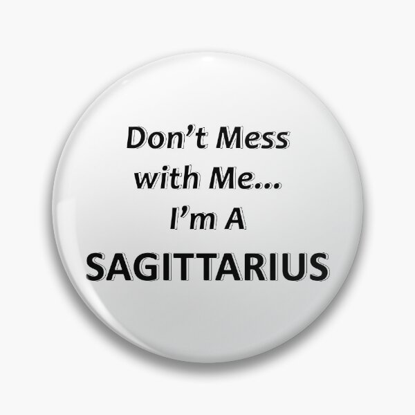 Item preview, Don't Mess with Me I'm a Sagittarius designed and sold by JWIZZY.