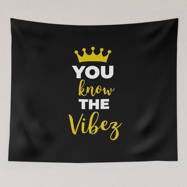 Item preview, You Know The Vibez designed and sold by QM Designing.