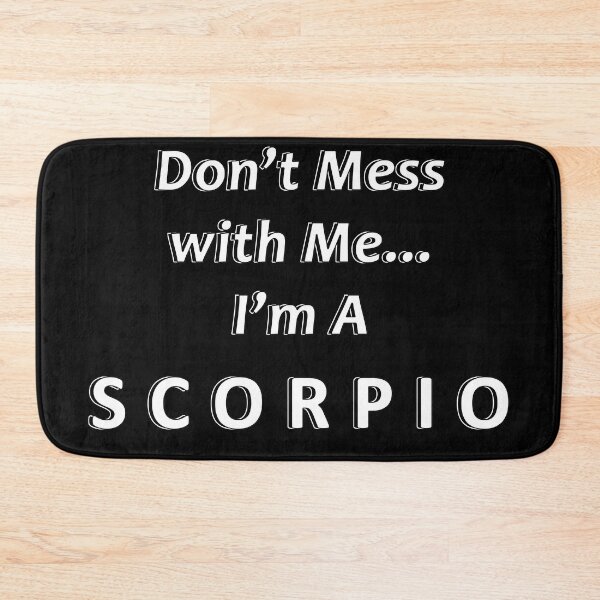 Item preview, Don't Mess with Me I'm a Scorpio designed and sold by JWIZZY.