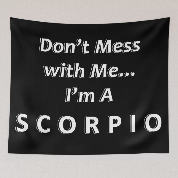 Item preview, Don't Mess with Me I'm a Scorpio designed and sold by JWIZZY.