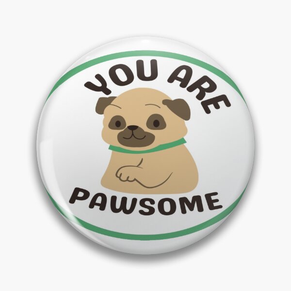 Item preview, You Are Pawsome designed and sold by brooklyntowner.