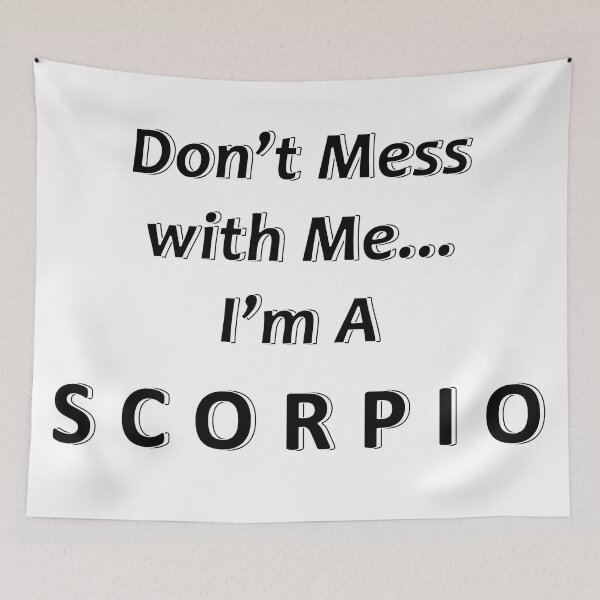 Item preview, Don't Mess with Me I'm a Scorpio designed and sold by JWIZZY.
