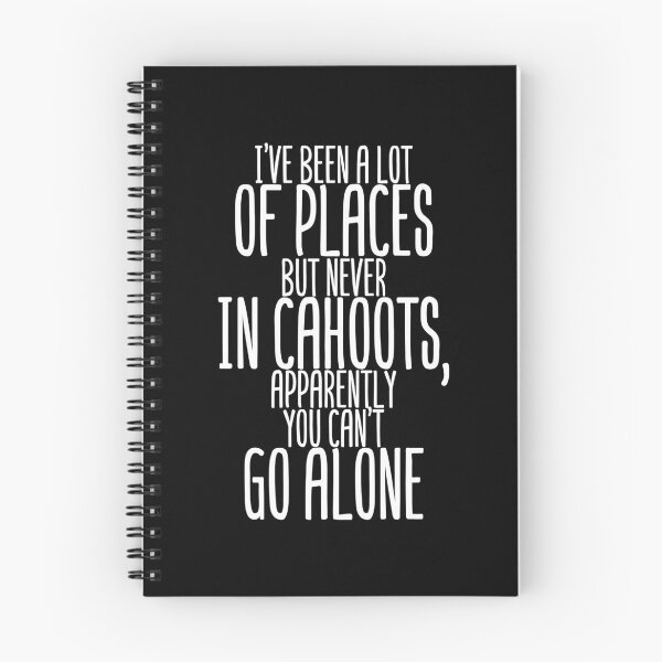 Item preview, I've been a lot of places but never in cahoots, apparently you can't go alone designed and sold by Sticker Up.