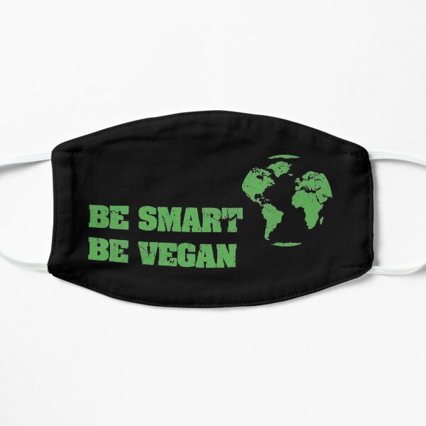 Be Smart. Be Vegan. Flache Maske