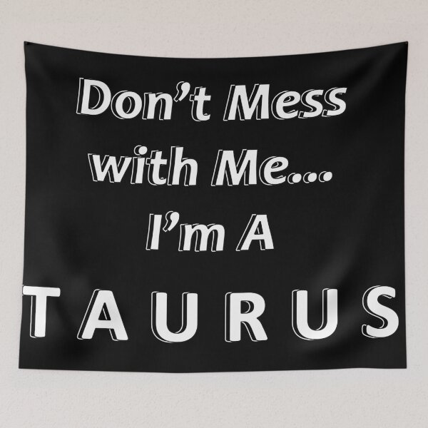 Item preview, Don't Mess with Me I'm a Taurus designed and sold by JWIZZY.