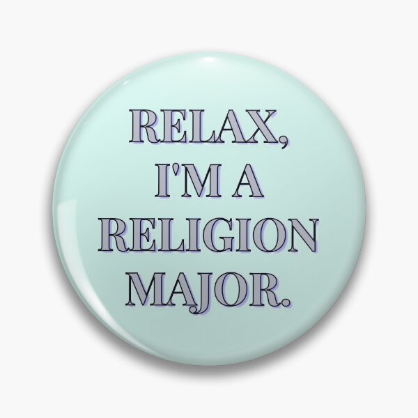 Item preview, Relax, Im a Religion Major designed and sold by PsychPsych.