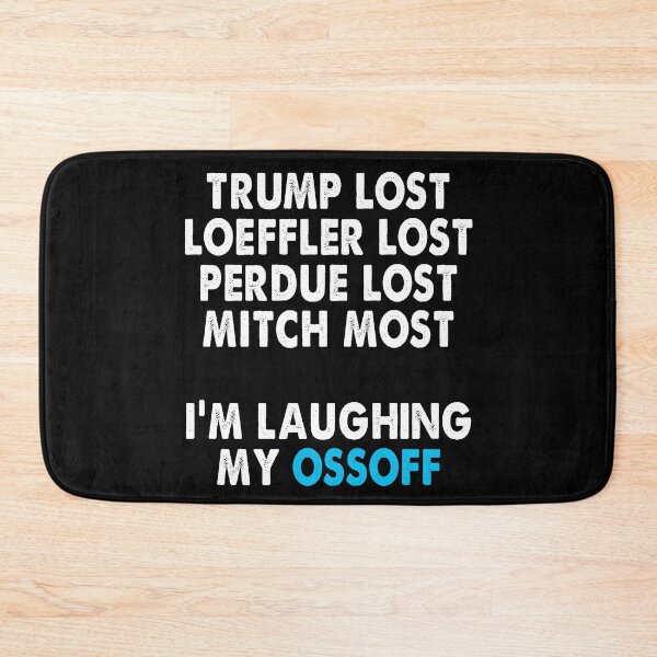 Item preview, Trump Lost Loeffler Lost Perdue Lost Mitch Lost I'm Laughing My OssOff Vintage designed and sold by Niishouseca.