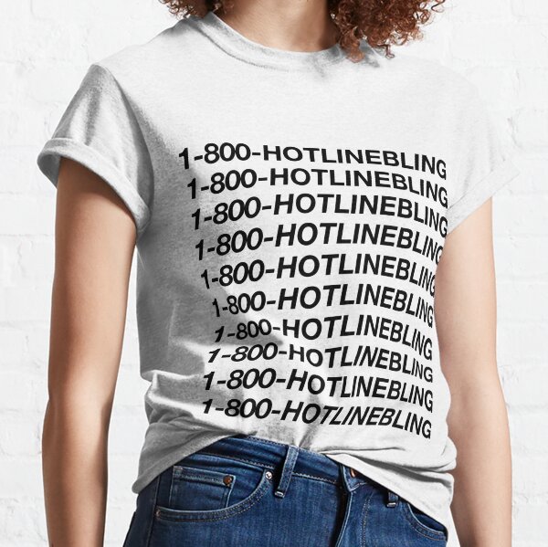 Hotline bling hot sale shirt